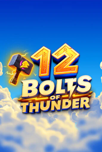 Игровой автомат 12 Bolts of Thunder демо игра | GMSlots Casino бесплатно