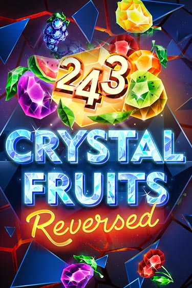 Игровой автомат 243 Crystal Fruits Reversed демо игра | GMSlots Casino бесплатно