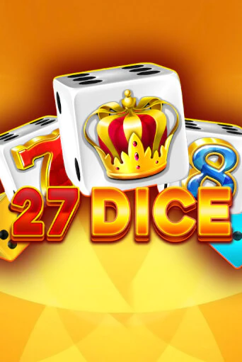 Игровой автомат 27 Dice демо игра | GMSlots Casino бесплатно