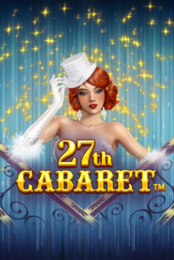 Игровой автомат 27th Cabaret демо игра | GMSlots Casino бесплатно