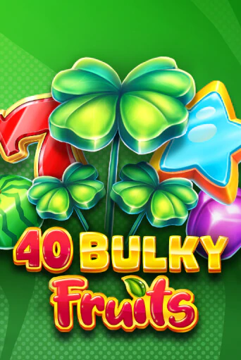 Игровой автомат 40 Bulky Fruits 6 Reels демо игра | GMSlots Casino бесплатно