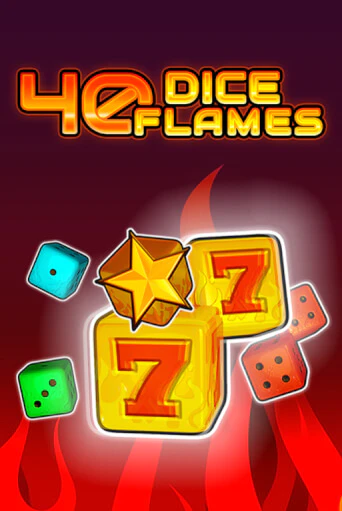 Игровой автомат 40 Dice Flames   демо игра | GMSlots Casino бесплатно