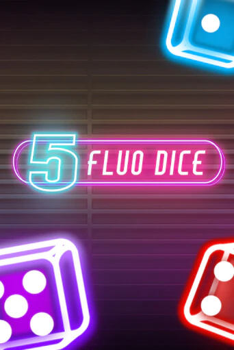 Игровой автомат 5 Fluo Dice демо игра | GMSlots Casino бесплатно