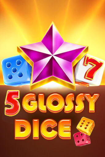 Игровой автомат 5 Glossy Dice демо игра | GMSlots Casino бесплатно