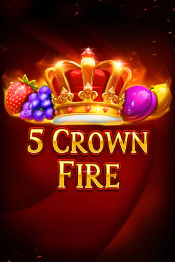 Игровой автомат 5 Crown Fire демо игра | GMSlots Casino бесплатно