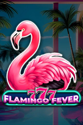 Игровой автомат 777 - Flamingo Fever демо игра | GMSlots Casino бесплатно