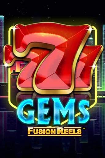 Игровой автомат 777 Gems Fusion Reels демо игра | GMSlots Casino бесплатно