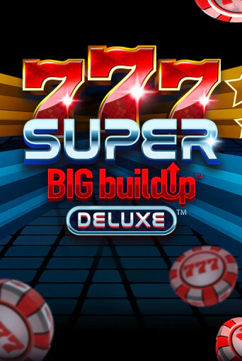 Игровой автомат 777 Super BIG BuildUp™ Deluxe™ демо игра | GMSlots Casino бесплатно