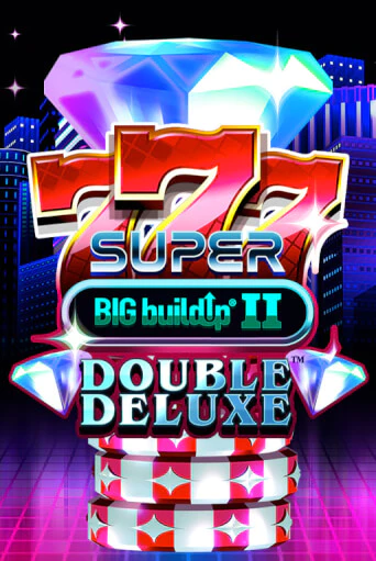 Игровой автомат 777 Super BIG BuildUp II Double Deluxe демо игра | GMSlots Casino бесплатно