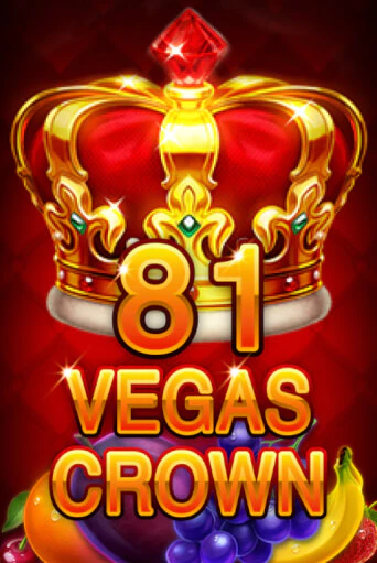 Игровой автомат 81 Vegas Crown демо игра | GMSlots Casino бесплатно