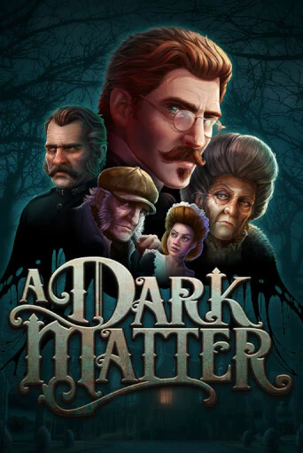 Игровой автомат A Dark Matter демо игра | GMSlots Casino бесплатно