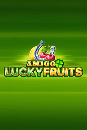 Игровой автомат Amigo Lucky Fruits: Pin Win демо игра | GMSlots Casino бесплатно