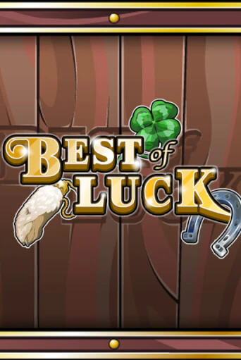 Игровой автомат Best of Luck демо игра | GMSlots Casino бесплатно