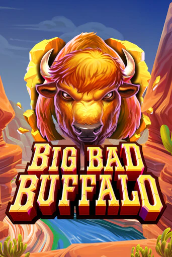 Игровой автомат Big Bad Buffalo демо игра | GMSlots Casino бесплатно