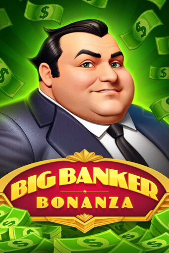 Игровой автомат Big Banker Bonanza демо игра | GMSlots Casino бесплатно