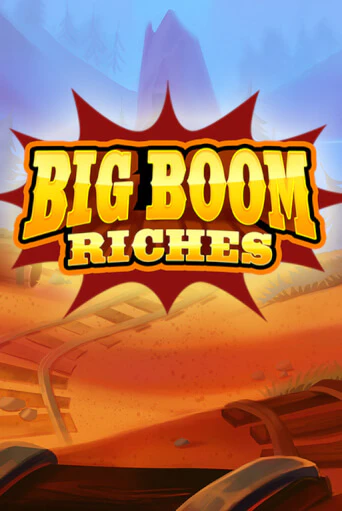 Игровой автомат Big Boom Riches демо игра | GMSlots Casino бесплатно