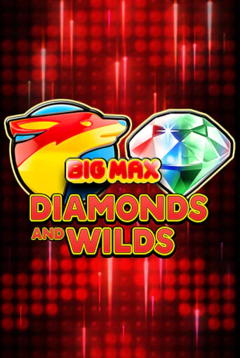 Игровой автомат Big Max Diamonds and Wilds демо игра | GMSlots Casino бесплатно