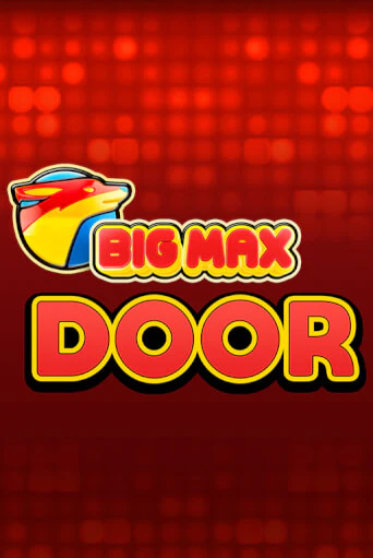 Игровой автомат Big Max Door демо игра | GMSlots Casino бесплатно