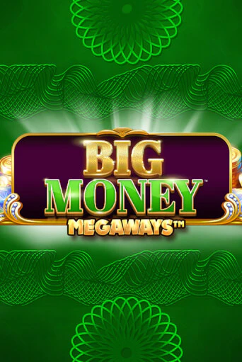 Игровой автомат Big Money Megaways демо игра | GMSlots Casino бесплатно