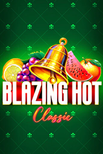 Игровой автомат Blazing Hot Classic демо игра | GMSlots Casino бесплатно