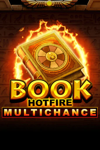 Игровой автомат Book Hotfire Multichance демо игра | GMSlots Casino бесплатно