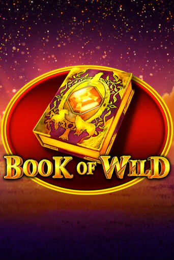 Игровой автомат Book of Wild демо игра | GMSlots Casino бесплатно