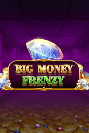 Игровой автомат Big Money Frenzy демо игра | GMSlots Casino бесплатно