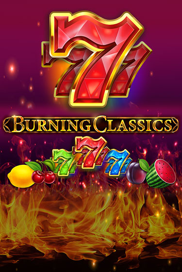 Игровой автомат Burning Classics демо игра | GMSlots Casino бесплатно