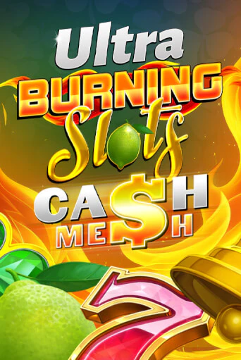 Игровой автомат Burning Slots Cash Mesh Ultra демо игра | GMSlots Casino бесплатно