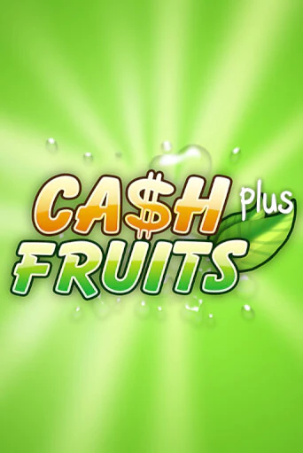 Игровой автомат Cash Fruits Plus демо игра | GMSlots Casino бесплатно