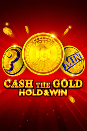 Игровой автомат Cash The Gold Hold And Win демо игра | GMSlots Casino бесплатно