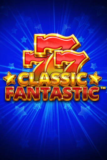 Игровой автомат Classic Fantastic демо игра | GMSlots Casino бесплатно