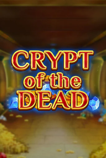 Игровой автомат Crypt of the Dead демо игра | GMSlots Casino бесплатно