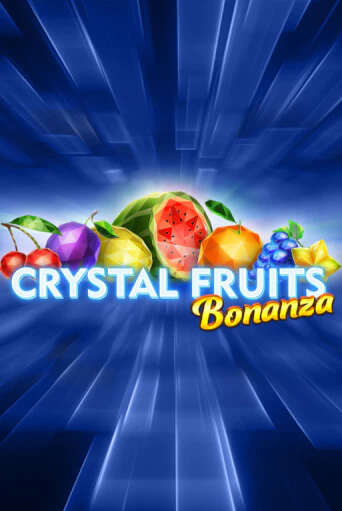 Игровой автомат Crystal Fruits Bonanza демо игра | GMSlots Casino бесплатно