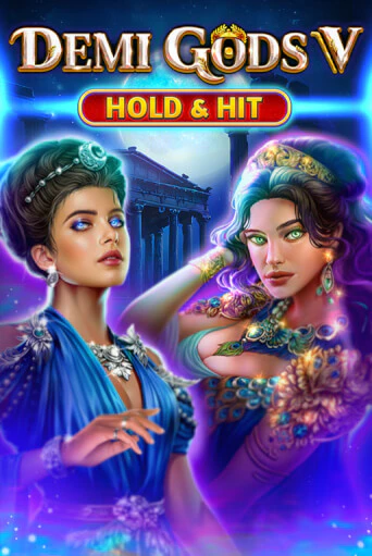 Игровой автомат Demi Gods V - Hold & Hit демо игра | GMSlots Casino бесплатно