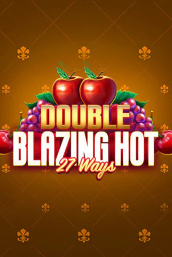 Игровой автомат Double Blazing Hot 27 Ways демо игра | GMSlots Casino бесплатно