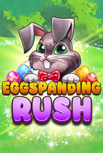 Игровой автомат Eggspanding Rush демо игра | GMSlots Casino бесплатно