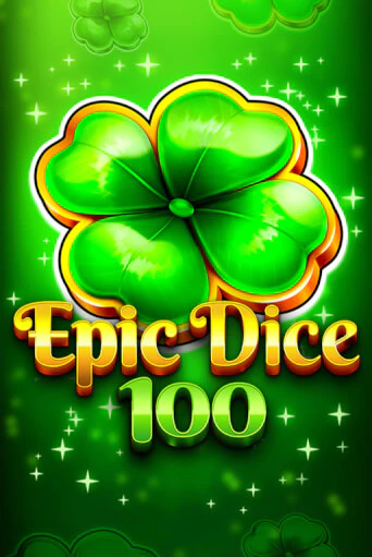 Игровой автомат Epic Dice 100 демо игра | GMSlots Casino бесплатно