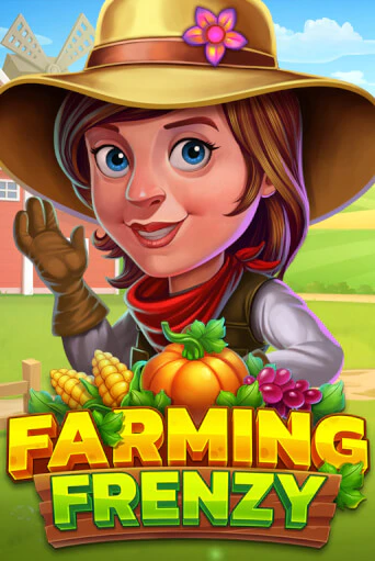 Игровой автомат Farming Frenzy демо игра | GMSlots Casino бесплатно