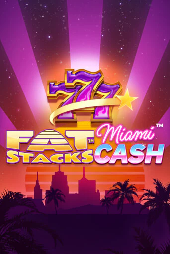 Игровой автомат FatStacks Miami Cash демо игра | GMSlots Casino бесплатно