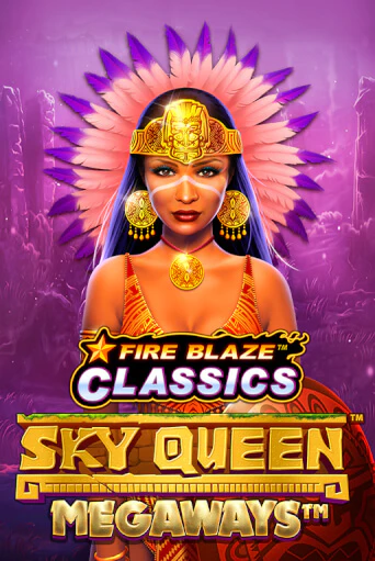 Игровой автомат Fire Blaze: Sky Queen Megaways™ демо игра | GMSlots Casino бесплатно