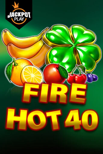 Игровой автомат Fire Hot 40 Jackpot Play демо игра | GMSlots Casino бесплатно