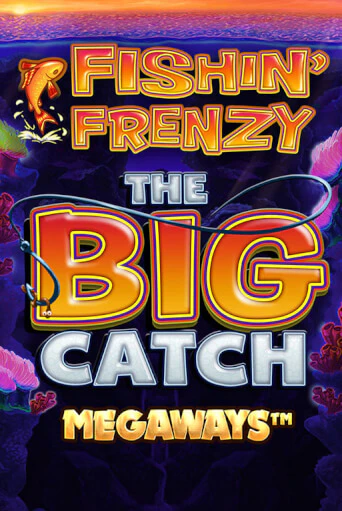 Игровой автомат Fishin Frenzy Big Catch Megaways демо игра | GMSlots Casino бесплатно