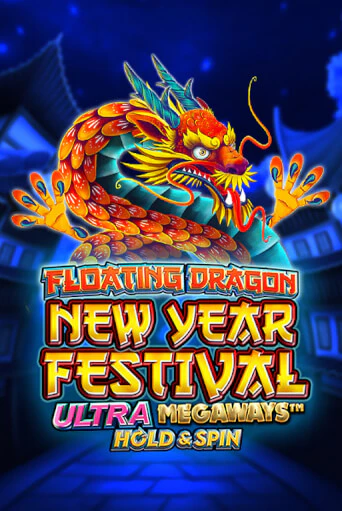 Игровой автомат Floating Dragon New Year Festival Ultra Megaways Hold & Spin демо игра | GMSlots Casino бесплатно