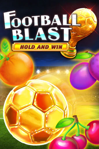 Игровой автомат Football Blast Hold and Win демо игра | GMSlots Casino бесплатно