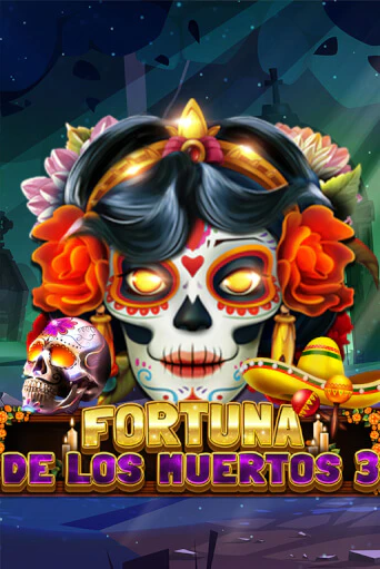 Игровой автомат Fortuna De Los Muertos 3 демо игра | GMSlots Casino бесплатно