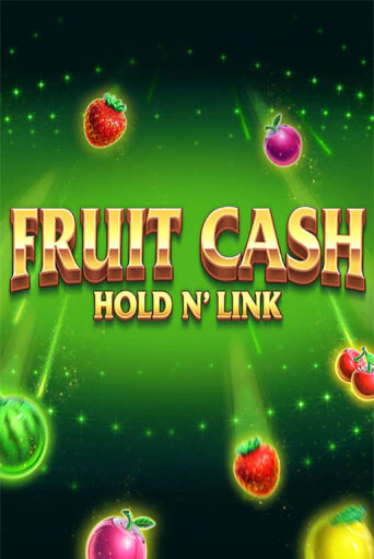 Игровой автомат Fruit Cash Hold n’ Link демо игра | GMSlots Casino бесплатно