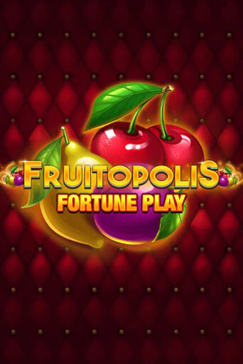 Игровой автомат Fruitopolis Fortune Play демо игра | GMSlots Casino бесплатно