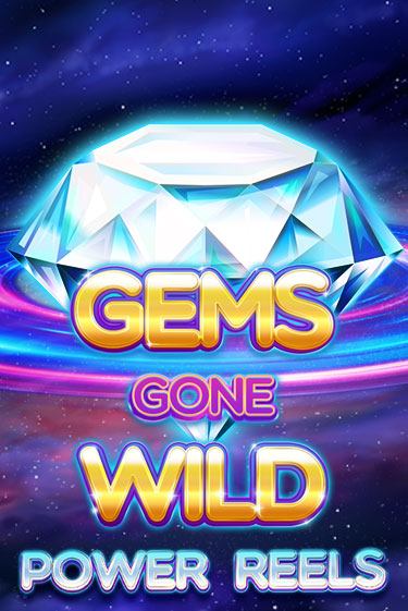 Игровой автомат Gems Gone Wild Power Reels демо игра | GMSlots Casino бесплатно