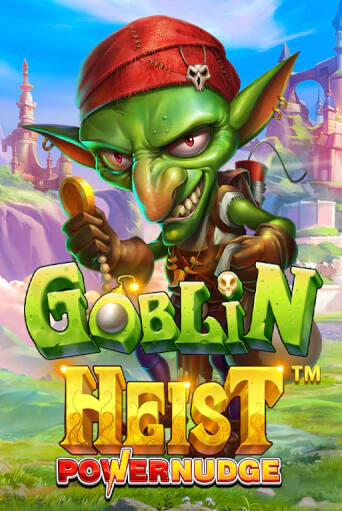 Игровой автомат Goblin Heist Powernudge демо игра | GMSlots Casino бесплатно